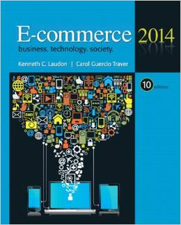 Test Bank for E Commerce 2014 10th Edition by Kenneth C. Laudon