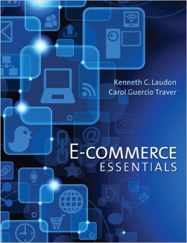 Test Bank for E Commerce Essentials 1st Edition by Kenneth C. Laudon