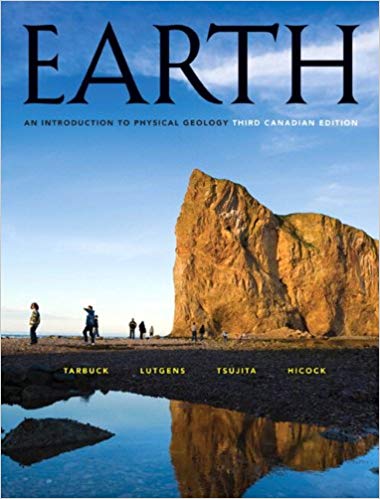 Test Bank for Earth An Introduction to Physical Geology 3rd Canadian Edition by Edward J. Tarbuck
