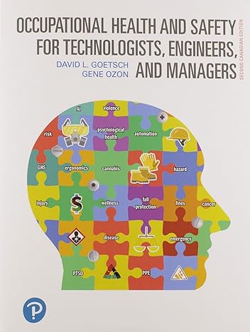 Test Bank for Goetsch 2e Occupational Health and Safety for Technologists Engineers and Managers 2e