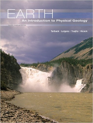 Test Bank for Earth An Introduction to Physical Geology 4th Canadian Edition by Edward J. Tarbuck