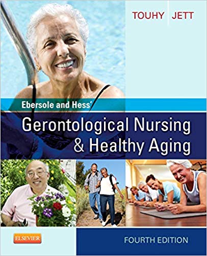 Test Bank for Ebersole and Hess Gerontological Nursing Healthy Aging 4th Edition by Theris A. Touhy