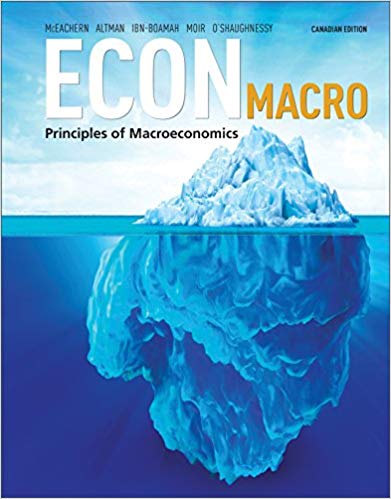 Test Bank for ECON Macro Principles of Macroeconomics 1st Canadian Edition by Moir OShaughnessy