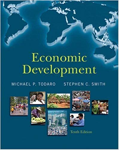 Test Bank for Economic Development 10th Edition by Michael P. Todaro