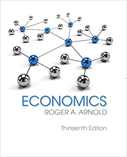 Test Bank for Economics 13th Edition by Roger A. Arnold
