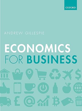 Test Bank for Economics for Business 3rd Edition by Andrew Gillespie