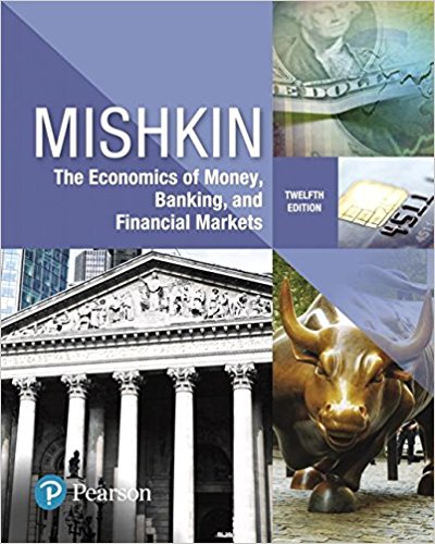 Test Bank for Economics of Money Banking and Financial Markets 12th Edition by Frederic S. Mishkin