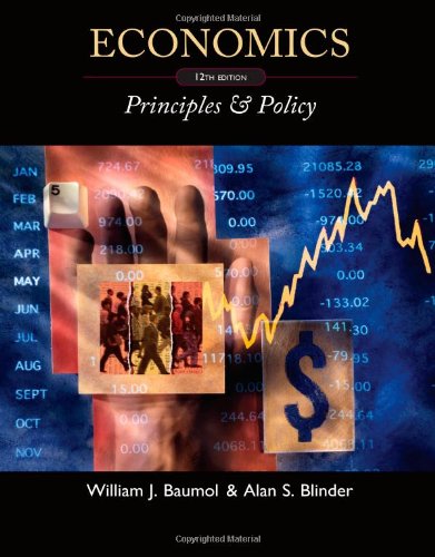Test Bank for Economics Principles and Policy 12th Edition by William J. Baumol