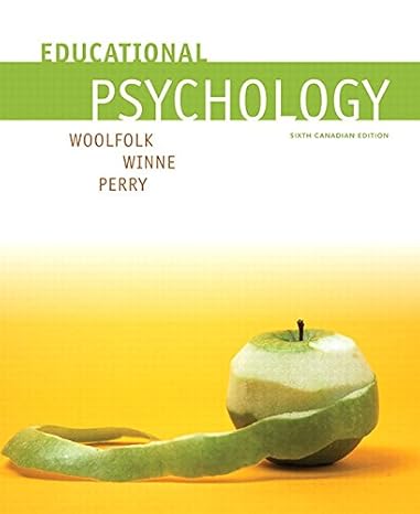 Test Bank for Educational Psychology 6th Canadian Edition by Anita E Woolfolk