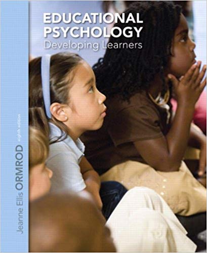Test Bank for Educational Psychology Developing Learners 8th Edition by Jeanne Ellis Ormrod