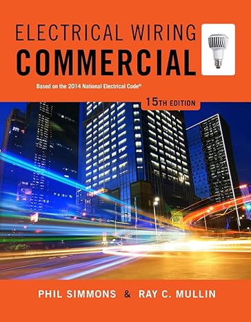 Test Bank for Electrical Wiring Commercial 15th Edition by Phil Simmons