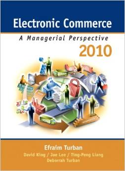 Test Bank for Electronic Commerce 2010 6th Edition by Efraim Turban