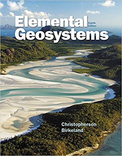 Test Bank for Elemental Geosystems 8th Edition by Robert W. Christopherson