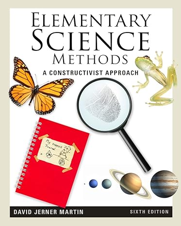 Test Bank for Elementary Science Methods A Constructivist Approach 6th Edition by David Jerner Martin all in one files