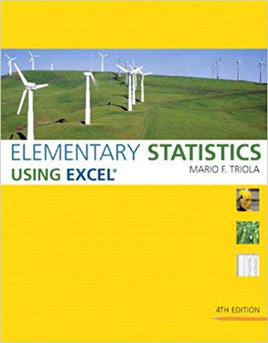 Test Bank for Elementary Statistics Using Excel 4th Edition by Mario F. Triola