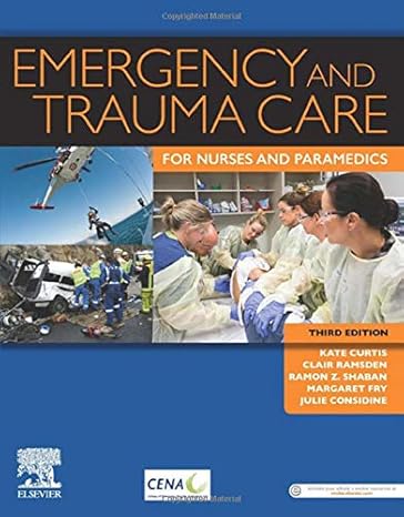 Test Bank for Emergency and Trauma Care for Nurses and Paramedics 3rd Edition by Kate Curtis