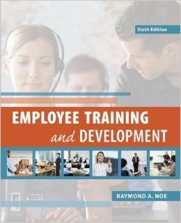 Test Bank for Employee Training and Development 6th Edition by Raymond A. Noe