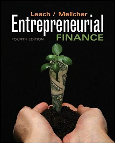Test Bank for Entrepreneurial Finance 4th Edition by J. Chris Leach