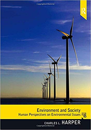 Test Bank for Environment and Society 5th Edition by Charles L. Harper