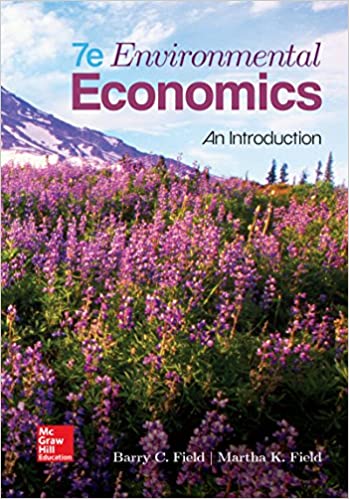 Test Bank for Environmental Economics 7th Edition by Barry Field