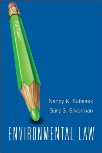 Test Bank for Environmental Law 8th Edition by Nancy K. Kubasek