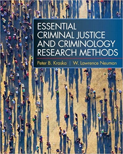 Test Bank for Essential Criminal Justice and Criminology Research Methods 1st Edition by Peter B. Kraska