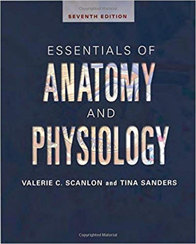 Test Bank for Essentials of Anatomy and Physiology 7th Edition by Valerie C. Scanlon