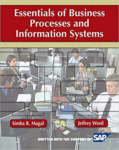 Test Bank for Essentials of Business Processes and Information Systems 1st Edition by Simha R. Magal