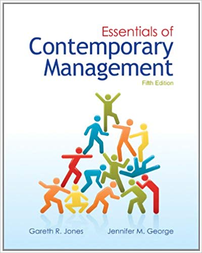 Test Bank for Essentials of Contemporary Management 5th Edition by Gareth Jones