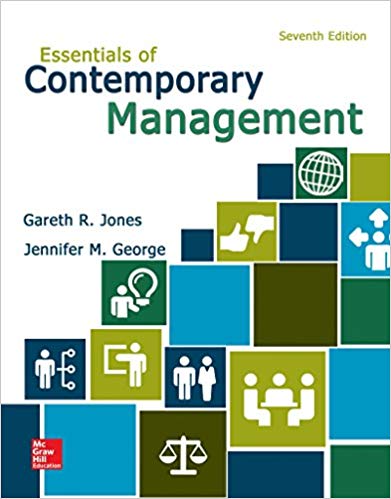 Test Bank for Essentials of Contemporary Management 7th Edition by Gareth Jones