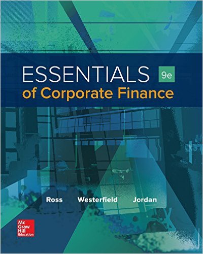 Test Bank for Essentials of Corporate Finance 9th Edition by Stephen Ross ISBN 10 1259277216