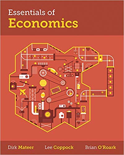 Test Bank for Essentials of Economics 1st Edition by Dirk Mateer