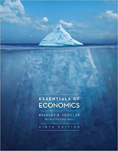 Test Bank for Essentials of Economics 9th Edition by Bradley R Schiller