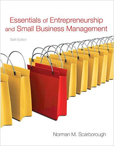 Test Bank for Essentials of Entrepreneurship and Small Business Management 6th Edition by Norman M. Scarborough