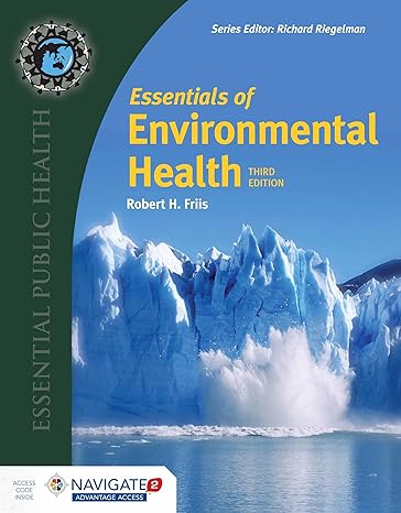 Test Bank for Essentials of Environmental Health 3rd Edition by Robert H. Friis