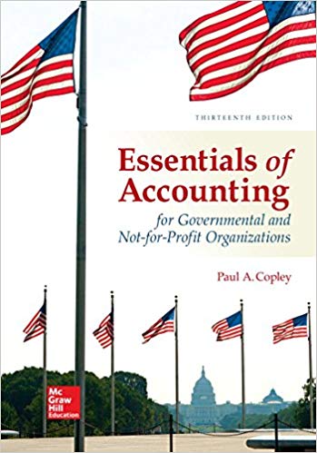 Test Bank for Essentials of Accounting for Governmental and Not for Profit Organizations 13th Edition by Paul Copley