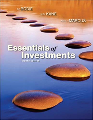Test Bank for Essentials of Investments 8th Edition by Zvi Bodie