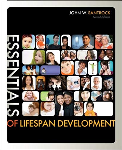 Test Bank for Essentials of Life Span Development 2nd Edition by John W. Santrock