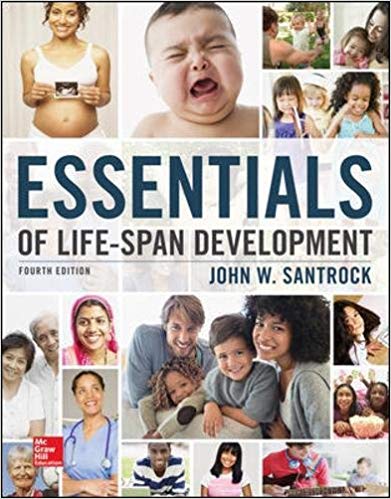 Test Bank for Essentials of Life Span Development 4th Edition by John W. Santrock