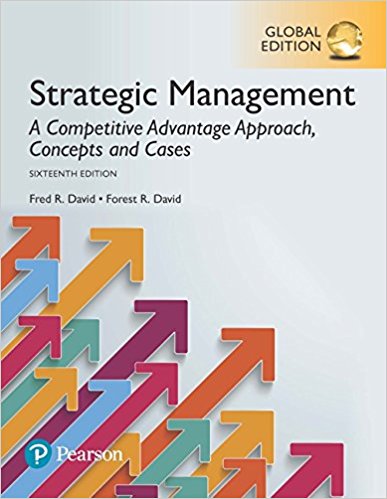 Test Bank for Strategic Management A Competitive Advantage Approach Concepts and Cases Global Edition 16th Edition by Forest R David