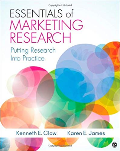 Test Bank for Essentials of Marketing Research Putting Research Into Practice 1st Edition by Kenneth E. Clow