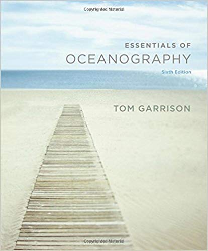 Test Bank for Essentials of Oceanography 6th Edition by Tom S. Garrison