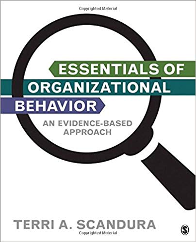 Test Bank for Essentials of Organizational Behavior An Evidence Based Approach 1st Edition by Terri A. Scandura
