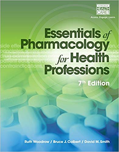 Test Bank for Essentials of Pharmacology for Health Professions 7th Edition by Ruth Woodrow