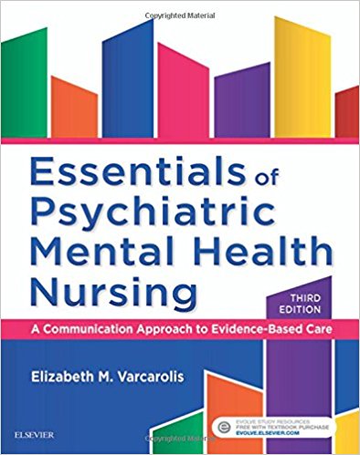 Test Bank for Essentials of Psychiatric Mental Health Nursing 3rd Edition by Varcarolis