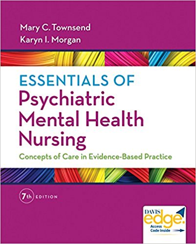 Test Bank for Essentials of Psychiatric Mental Health Nursing 7th Edition by Townsend