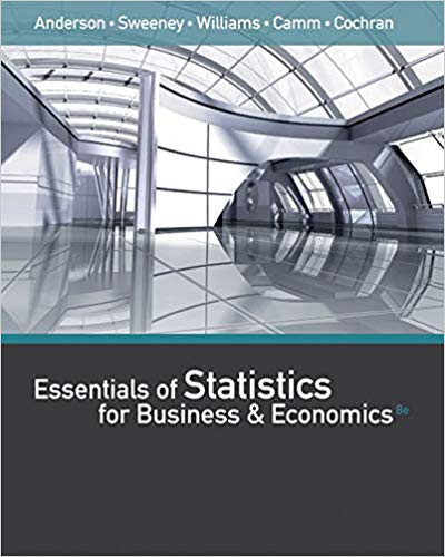 Test Bank for Essentials of Statistics for Business and Economics 8th Edition by David R. Anderson