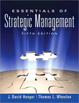 Test Bank for Essentials of Strategic Management 5th Edition by J. David Hunger Thomas L. Wheelen