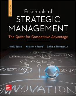Test Bank for Essentials of Strategic Management The Quest for Competitive Advantage 4th Edition by John E. Gamble