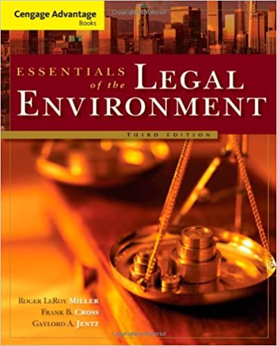 Test Bank for Essentials of the Legal Environment 3rd Edition by Roger LeRoy Miller